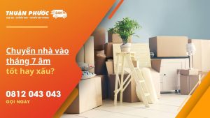 chuyển nhà vào tháng 7 âm