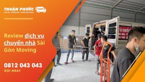 review dịch vụ chuyển nhà sài gòn moving